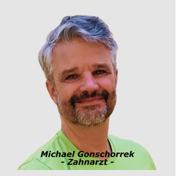 Michael Gonschorrek- Zahnarzt -