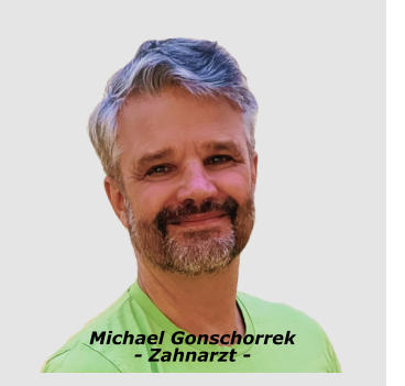 Michael Gonschorrek- Zahnarzt -