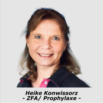 Heike Konwissorz- ZFA/ Prophylaxe -